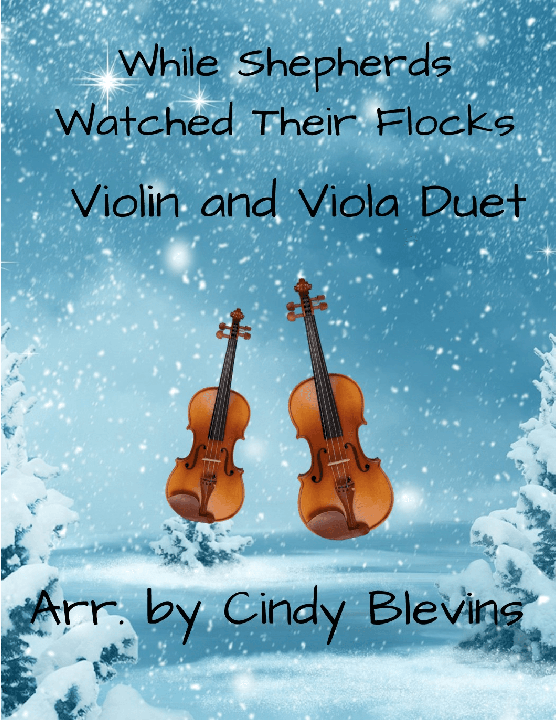 While Shepherds Watched Their Flocks, for Violin and Viola Duet (arr. Cindy Blevins)