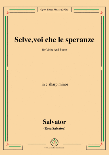 Rosa-Selve,voi che le speranze,in c sharp minor,for Voice and Piano (arr. MSM)