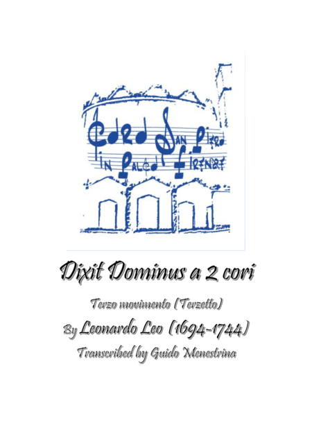 Leonardo Leo - Dixit Dominus a 2 cori, 1741, Terzo movimento (Terzetto) (arr. Guido Menestrina)