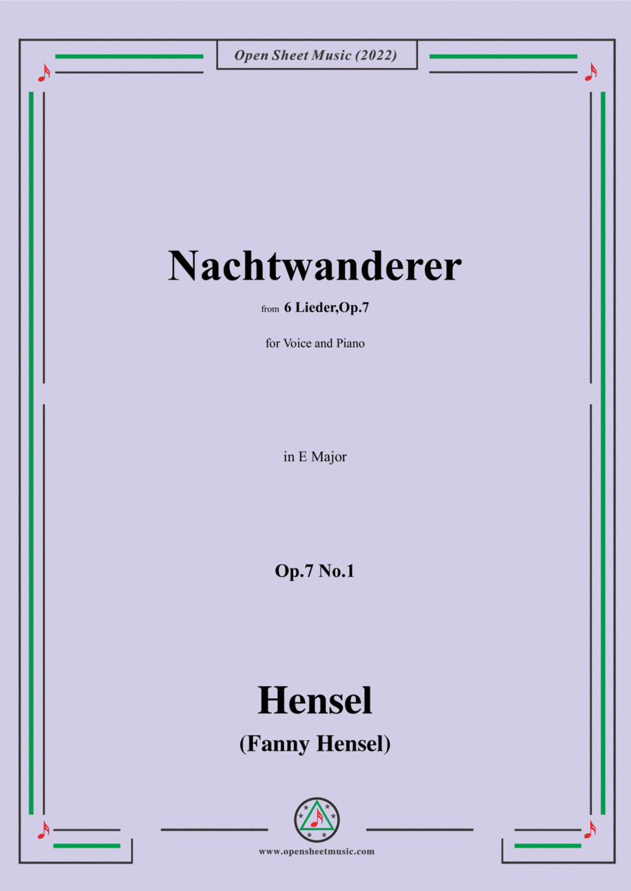 Fanny Hensel-Nachtwanderer,Op.7 No.1,from '6 Lieder,Op.7',in E Major,for Voice and Piano (arr. Open Cloud)