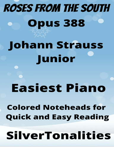 Roses from the South Opus 388 Easiest Piano Sheet Music with Colored Notation (arr. SilverTonalities)