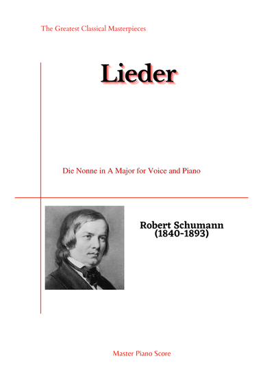 Schumann-Die Nonne in A Major for Voice and Piano (arr. MPS)