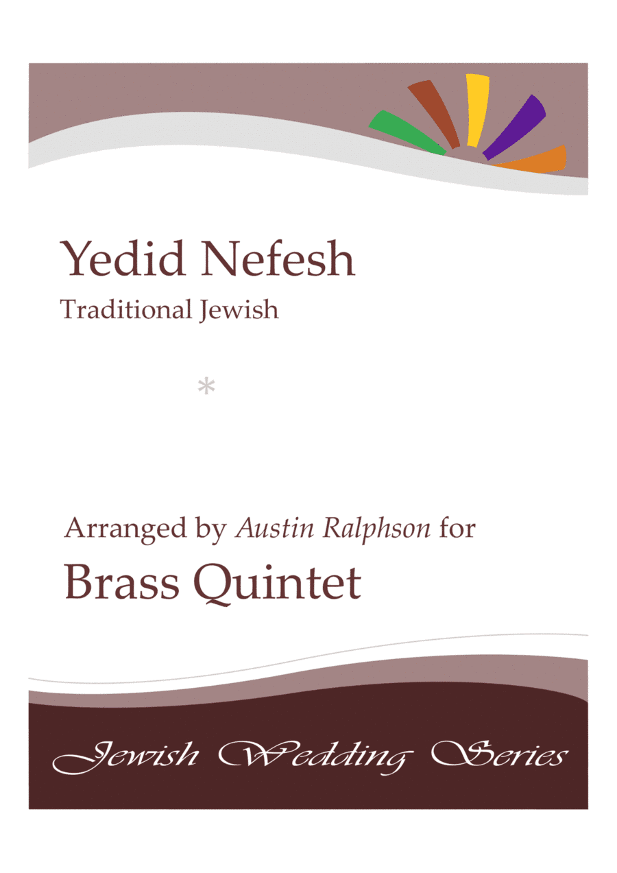 Yedid Nefesh יְדִיד נֶפֶש (Jewish Wedding / Jewish Sabbath / Kabbalat Shabbat) - brass quintet (arr. Austin Ralphson)
