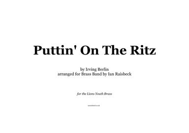 Puttin' On The Ritz (arr. Ian Raisbeck)