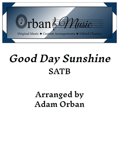 Good Day Sunshine (arr. Adam Orban)