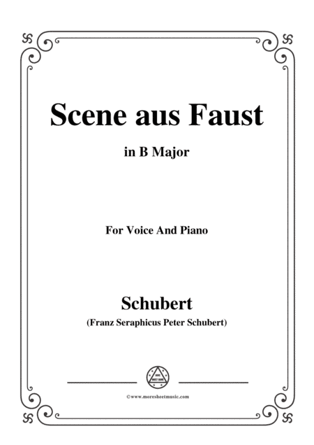 Schubert-Scene aus Faust,in B Major,for Voice&Piano (arr. MSM)