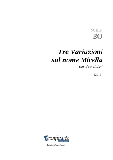 Sonia Bo: TRE VARIAZIONI SUL NOME MIRELLA (ES 963)