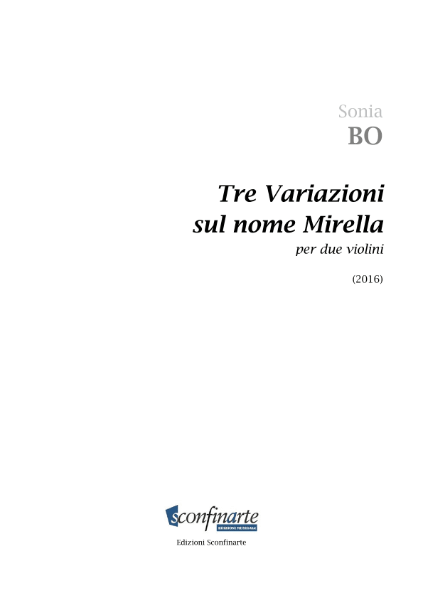 Sonia Bo: TRE VARIAZIONI SUL NOME MIRELLA (ES 963)
