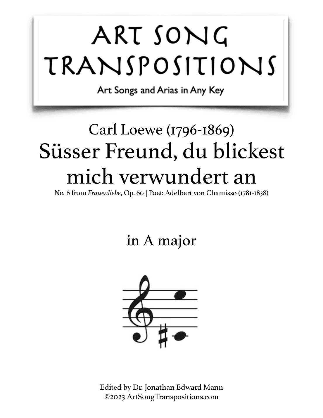 LOEWE: Süsser Freund, du blickest mich verwundert an, Op. 60 no. 6 (transposed to A major) (arr. ArtSongTranspositions.com)