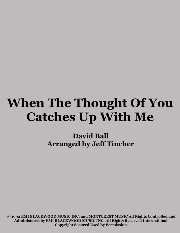 When The Thought Of You Catches Up With Me (arr. Jeff Tincher)