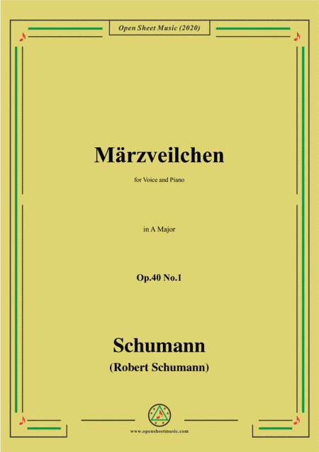 Schumann-Märzveilchen Op.40 No.1,in A Major,for Voice&Piano (arr. MSM)
