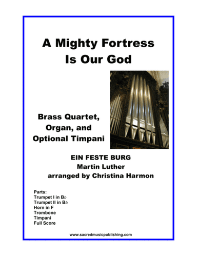 A Mighty Fortress Is Our God – Brass Quartet, Organ, and Optional Timpani (arr. Christina Harmon)