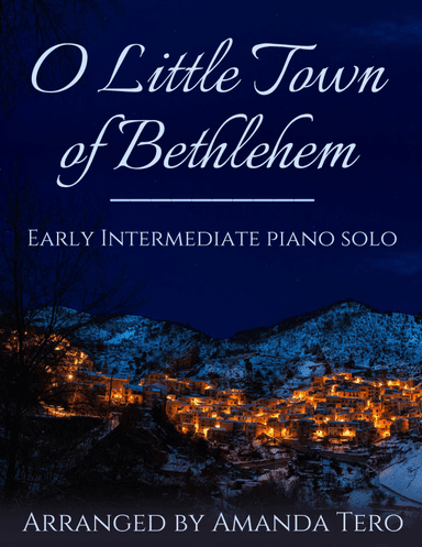 O Little Town of Bethlehem – Early Intermediate Christmas Piano Sheet Music Simplified Hymnal (arr. Amanda Tero)