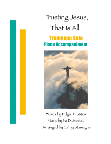Trusting Jesus, That is All (Trombone Solo, Piano Accompaniment) (arr. Cathy Stamegna)
