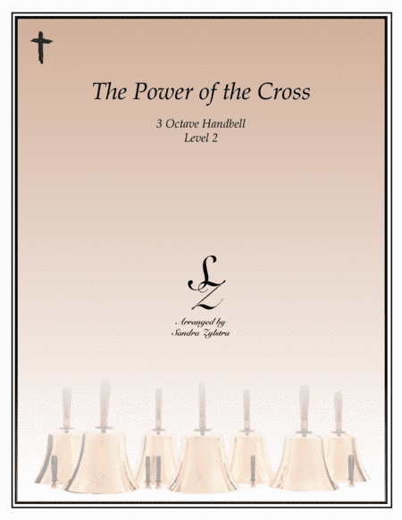 The Power Of The Cross (Oh To See The Dawn) (arr. Sandra Zylstra)