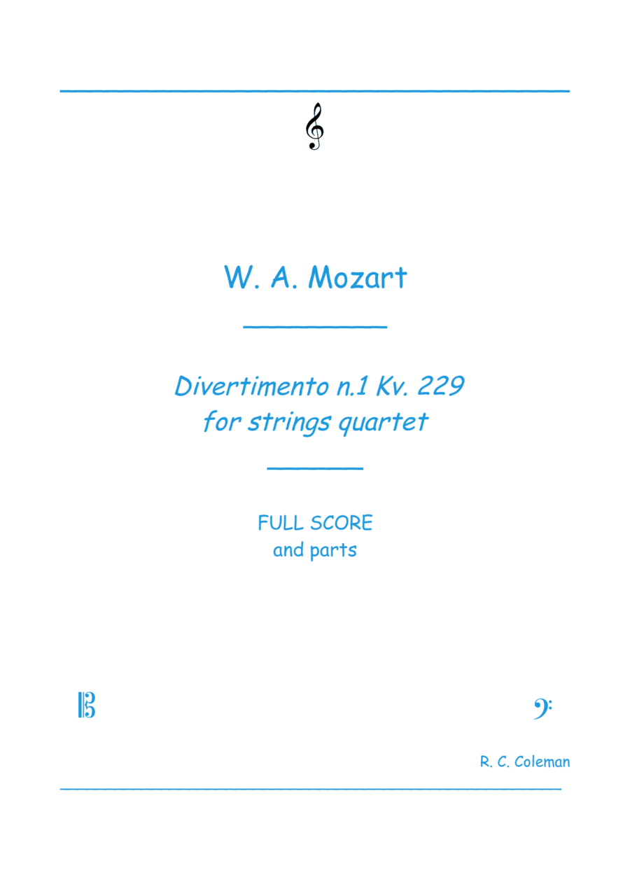 Mozart Divertimento kv. 229 n1 for string quartet (arr. R. C. Coleman)