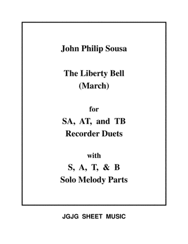 The Liberty Bell March for Recorder Duets and Solos (arr. James Grush)
