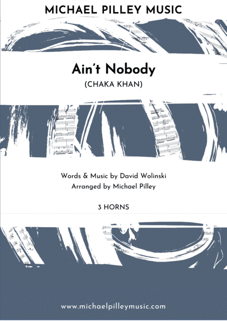 Ain't Nobody (arr. Michael Pilley)