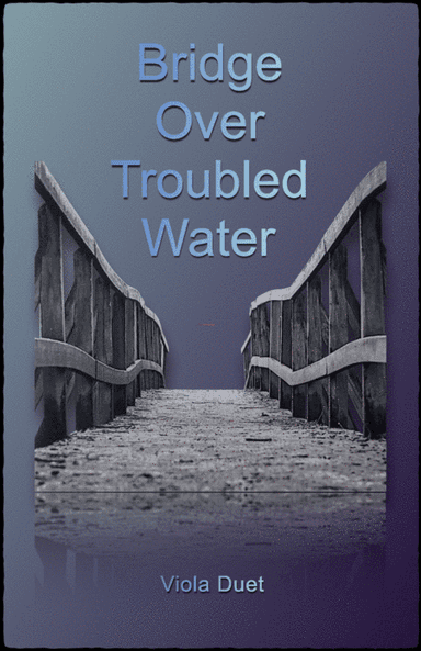 Bridge Over Troubled Water (arr. David McKeown)