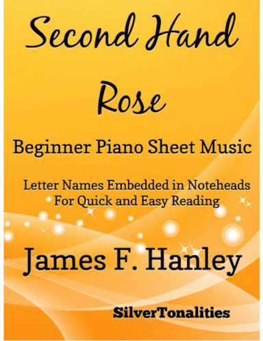 Second Hand Rose Beginner Piano Sheet Music (arr. SilverTonalities)