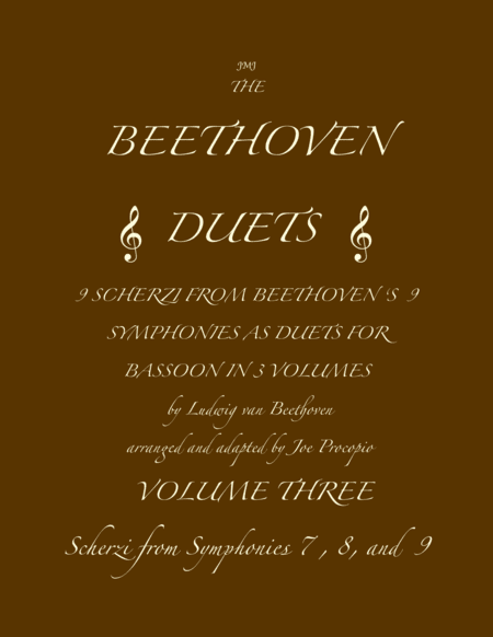 The Beethoven Duets For Bassoon Volume 3 Scherzi 7, 8 and 9 (arr. Joe Procopio)