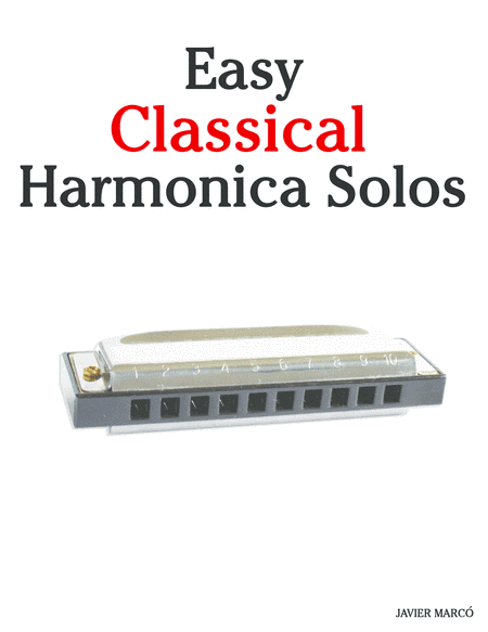 Easy Classical Harmonica Solos (arr. Javier Marcó)