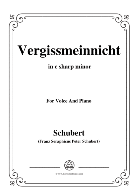 Schubert-Vergissmeinnicht in c sharp minor,for voice and piano (arr. MSM)