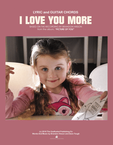 I Love You More (Caylin's Song) - Brandon Hixson