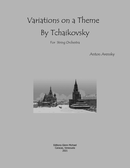 Arensky Tchaikovsky Variations for strings (arr. Editions Glenn Michael, Caracas, Venezuela)