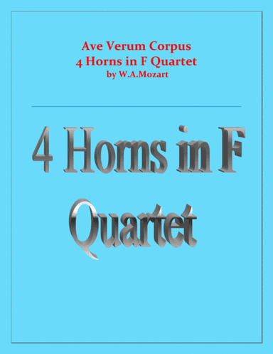 Ave Verum Corpus - 4 Horns in F - Intermediate level (arr. Raymond Fenech)