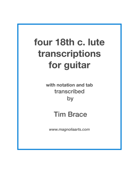 Four Lute Transcriptions for guitar + tab (arr. Magnolia Arts)