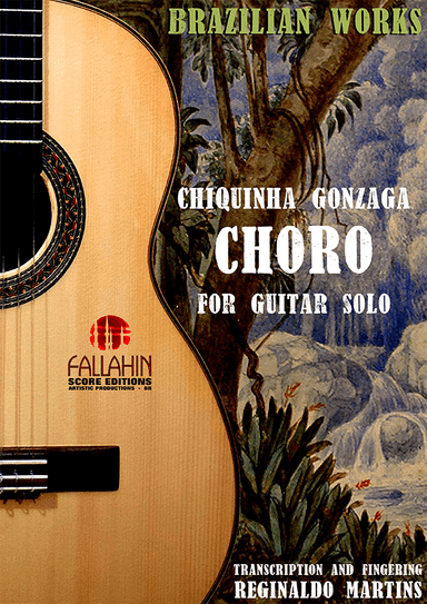 CHORO - CHIQUINHA GONZAGA - FOR GUITAR SOLO (arr. REGINALDO MARTINS)