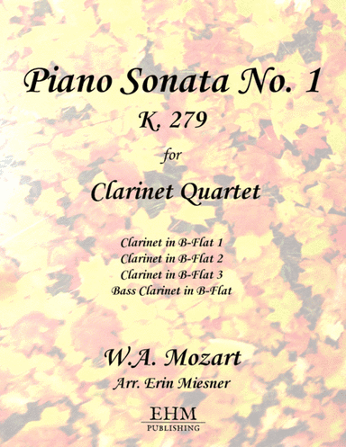 Mozart Piano Sonata No. 1, K. 279 for Clarinet Quartet (arr. Erin Miesner)
