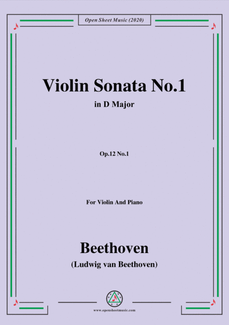 Beethoven-Violin Sonata No.1 in D Major,Op.12 No.1,for Violin and Piano (arr. MSM)