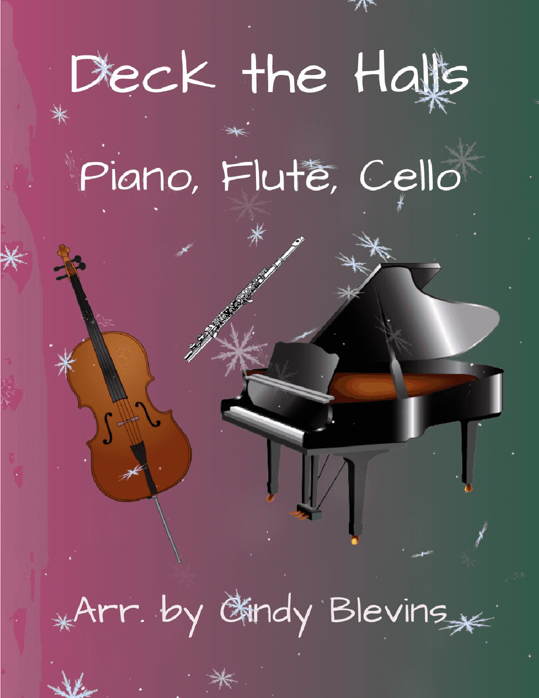 Deck the Halls, for Piano, Flute and Cello (arr. Cindy Blevins)