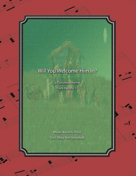 Will You Welcome Him In? - a Christmas hymn
