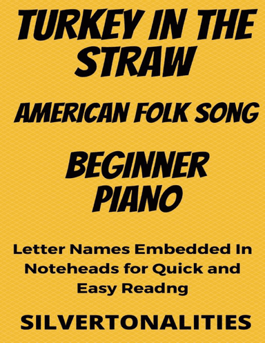 Turkey In the Straw Beginner Piano Sheet Music