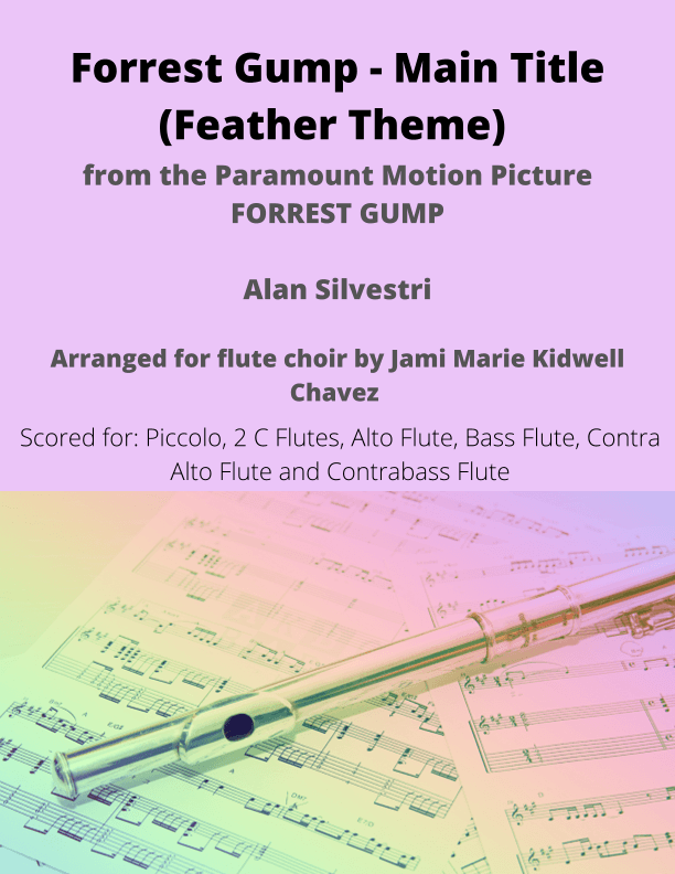 Forrest Gump - Main Title (Feather Theme)  from the Paramount Motion Picture FORREST GUMP (arr. Jami Marie Kidwell Chavez)