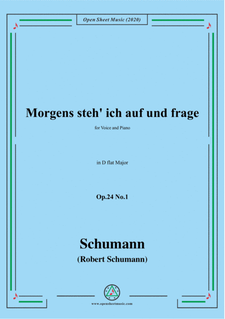 Schumann-Morgens steh' ich auf,Op.24 No.1,in D flat Major (arr. MSM)