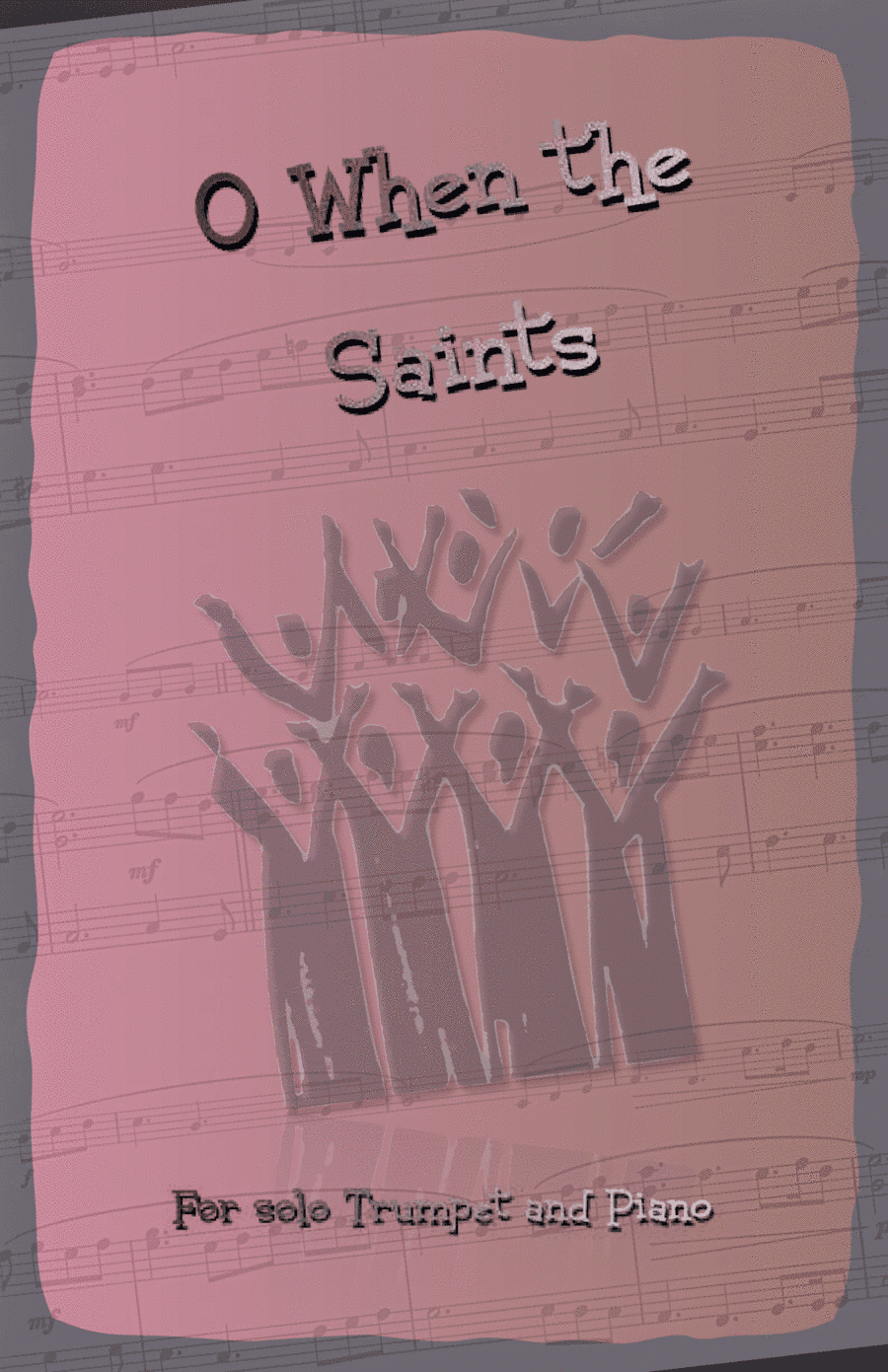 O When the Saints, Gospel Song for Trumpet and Piano (arr. David McKeown)