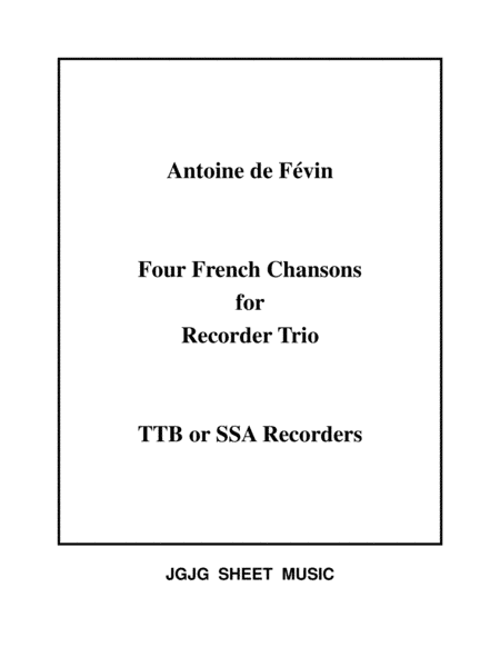 Four French Chansons for Recorder Trio (arr. James Grush)