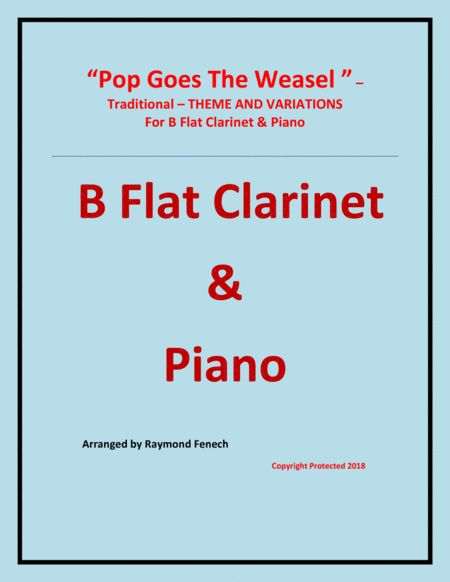 Pop Goes The Weasel - Theme and Variation For B Flat Clarinet and Piano (arr. Raymond Fenech)