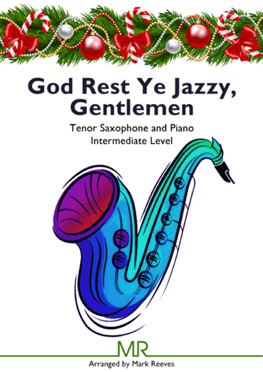 God Rest Ye Jazzy Gentlemen - Tenor Sax and Piano (arr. Mark Reeves)