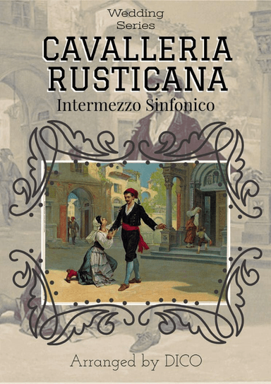 Cavalleria Rusticana (Intermezzo) - for chamber orchestra (arr. Dico)