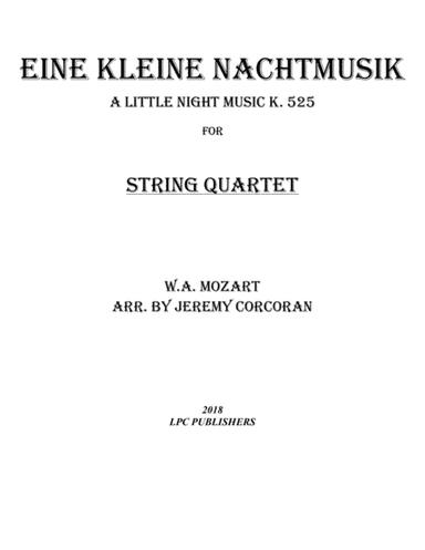 Eine Kleine Nachtmusik for String Quartet (arr. Jeremy Corcoran)