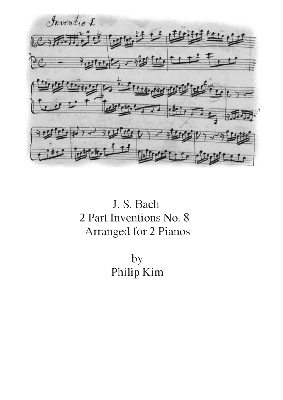 Bach 2 Part Inventions No. 8 for 2 pianos (arr. Philip Kim)