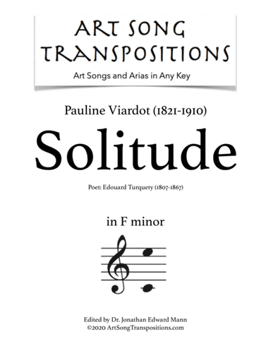 VIARDOT: Solitude (transposed to F minor) (arr. ArtSongTranspositions.com)