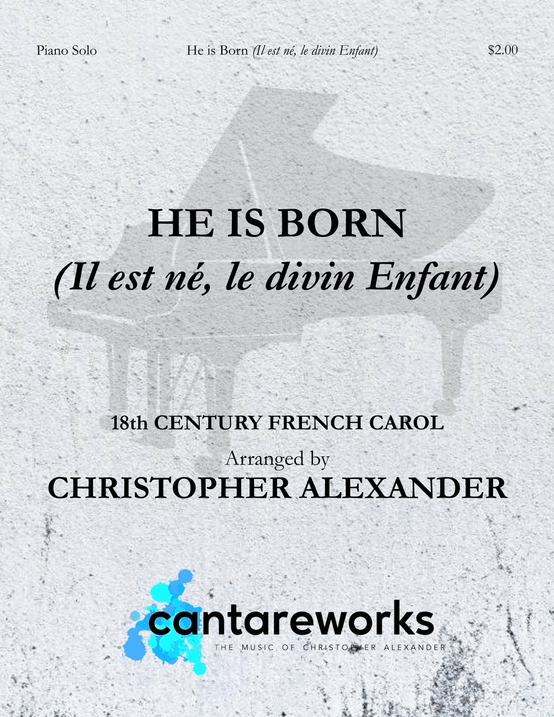 He is Born (Il est né, le divin Enfant) (arr. Christopher Alexander)