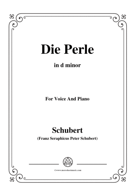 Schubert-Die Perle,in d minor,D.466,for Voice and Piano (arr. MSM)