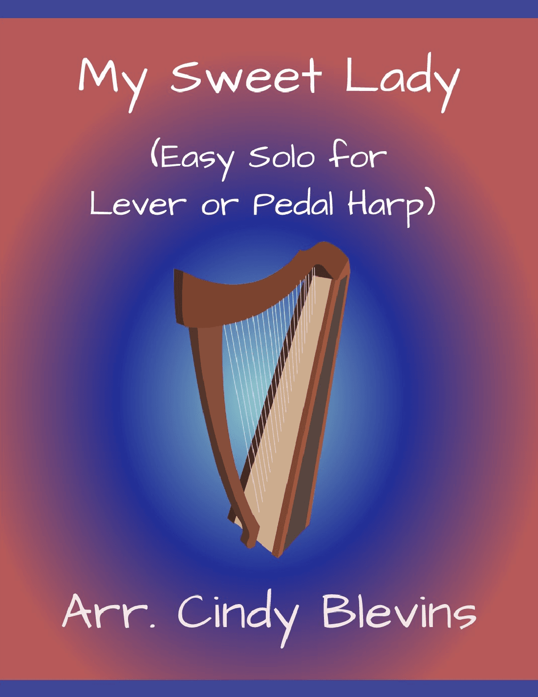 My Sweet Lady (arr. Cindy Blevins)